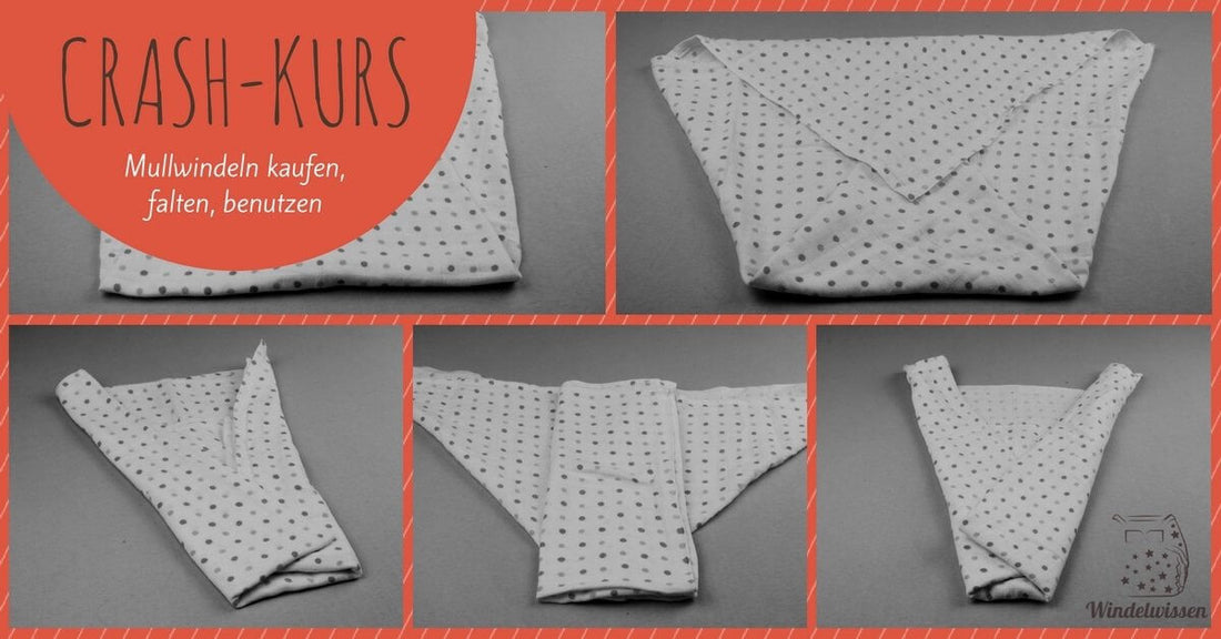 Crash Kurs Mullwindeln falten & anlegen ➨ 5 Videos
